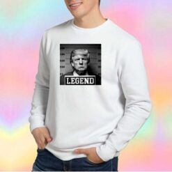 Funny Trump Mugshot Legends Sweatshirt
