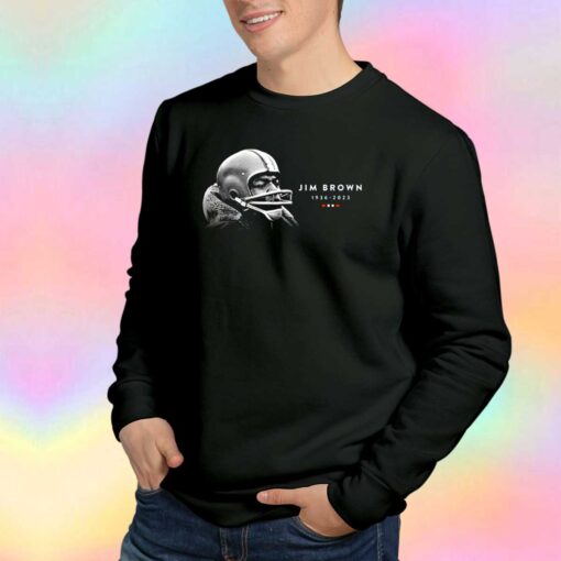 RIP Nfl Legend And Actor Jim Brown Sweatshirt