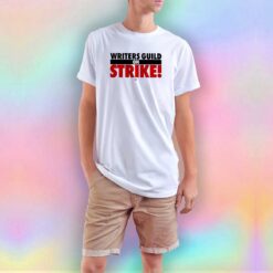 Writer Guild On Strike T Shirt