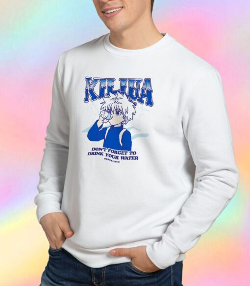 Killua Drink Your Water Sweatshirt