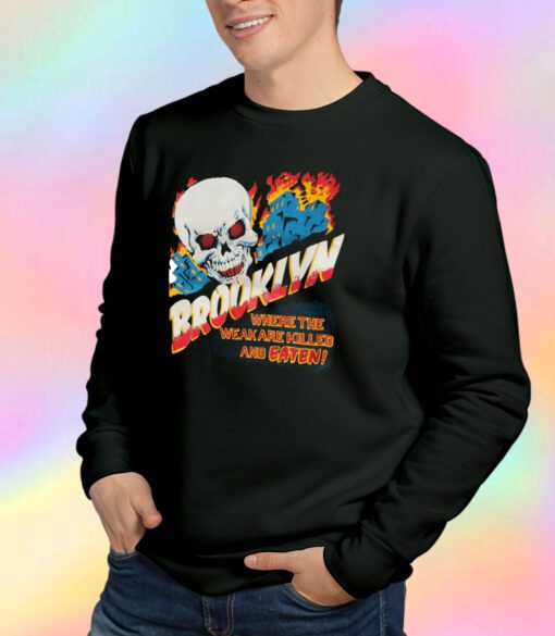 New York City Where The Weak are Eaten Sweatshirt