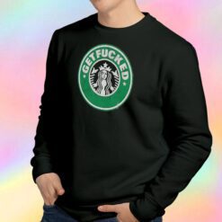 Parody Get Fucked Sweatshirt