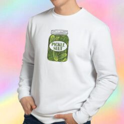 Pickle Slut Sweatshirt