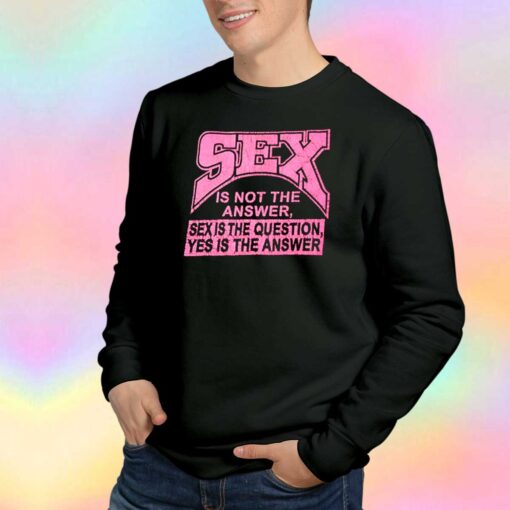 Vintage 1990s Sex Is Not The Answer Sweatshirt