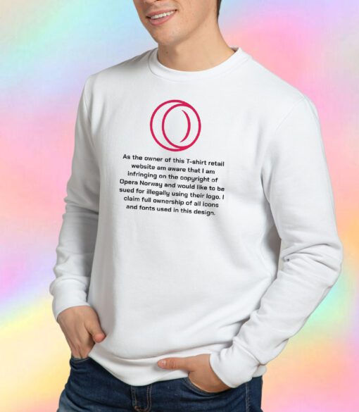 As The Owner Of This Sweatshirt