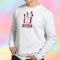 Chuck Norris Kick Drugs Out of America Sweatshirt