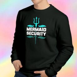 Mermaid Security Trident Sweatshirt