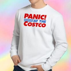 Panic At The Costco Sweatshirt