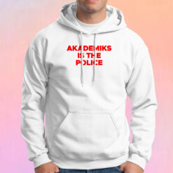Akademiks Is The Police Hoodie
