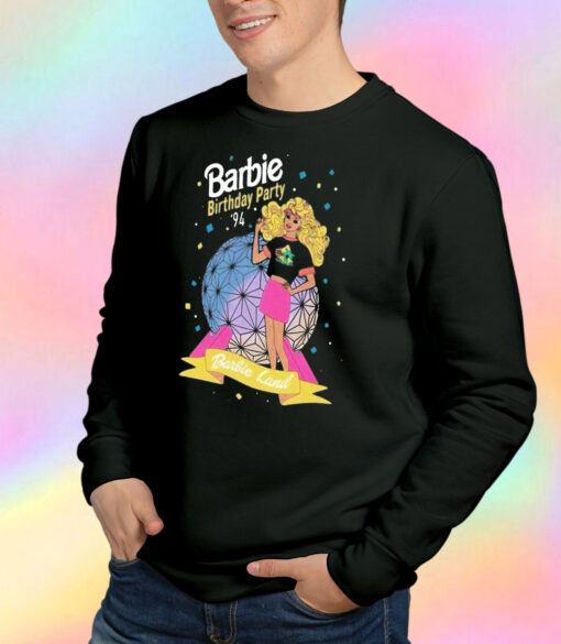 Barbie Birthday Party 1994 Land Sweatshirt