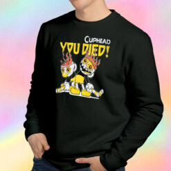 Cuphead You Died Sweatshirt