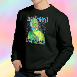 Half Evil X Juice Wrld Death Race For Love Sweatshirt
