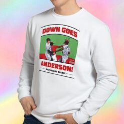 Down Goes Anderson Jose Ramirez Tim Anderson Sweatshirt