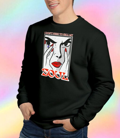 I Don't Need To Sell My Soul Billie Eilish Unisex Sweatshirt