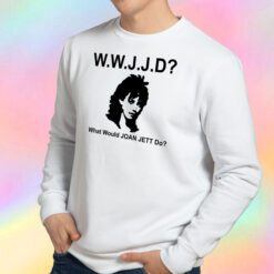 WWJJD What Would Joan Jett Do Sweatshirt